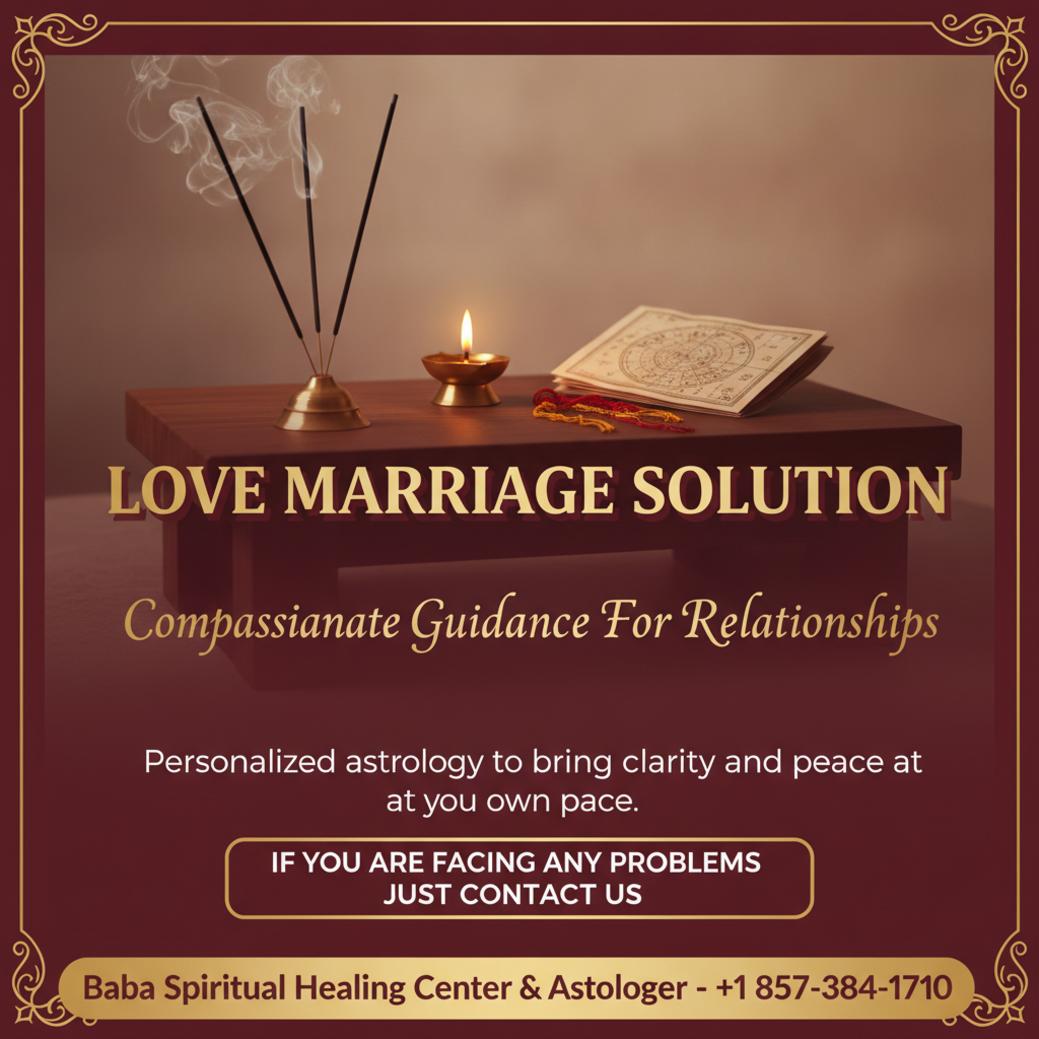 Love Marriage Solution in Massachusetts: What You Should Know Love marriage solution astrology reading setup Massachusetts